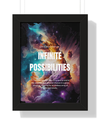 Infinite Possibilities Framed Poster