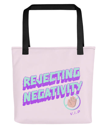 Rejecting Negativity Tote Bag